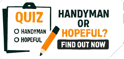 Handyman or hopeful? Take the Handyman Quiz